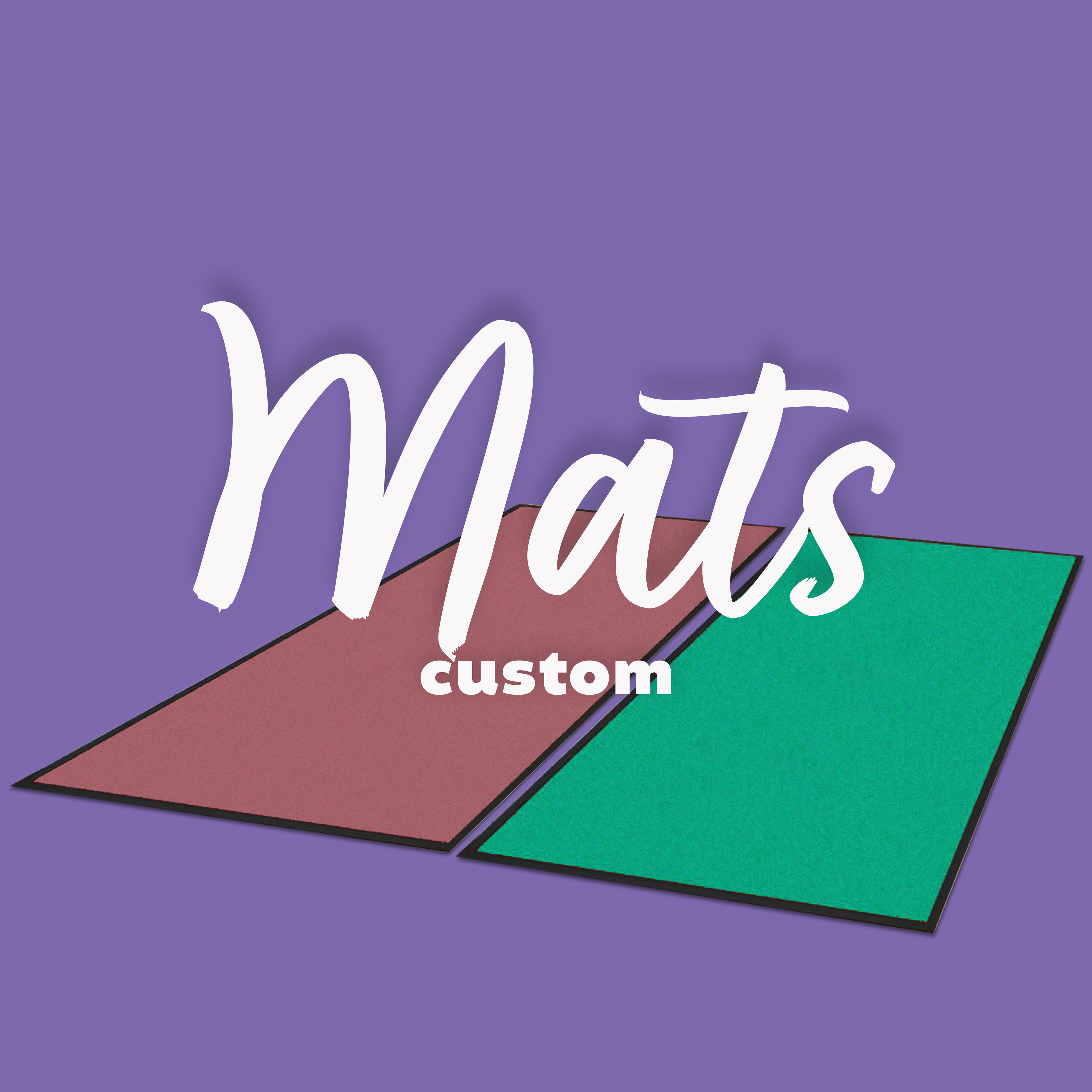 Custom Mats